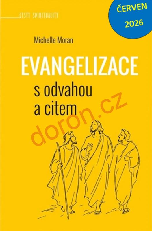 Evangelizace s odvahou a citem
