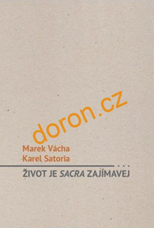Život je Sacra zajímavej