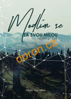 Modlím se za svou milou