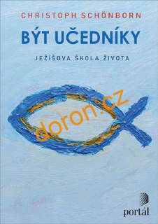 Být učedníky. Ježíšova škola života