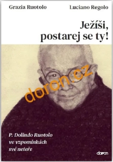 Ježíši, postarej se ty!