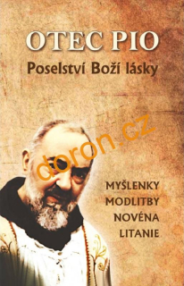 Otec Pio. Poselství Boží lásky