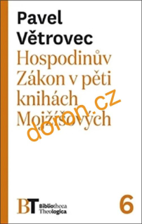 Hospodinův Zákon v pěti knihách Mojžíšových