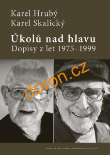 Úkolů nad hlavu. Dopisy z let 1975–1999  