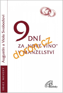 9 dní za „nové víno“ v manželství