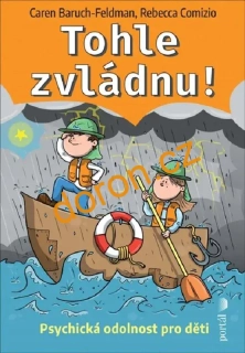 Tohle zvládnu. Psychická odolnost pro děti