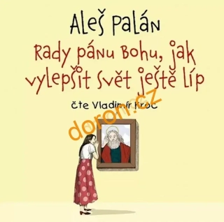 Rady pánu Bohu, jak vylepšit svět ještě líp, CD-MP3