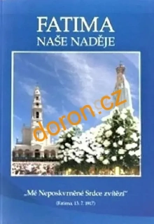 Fatima. Naše Naděje
