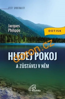 Hledej pokoj a zůstávej v něm