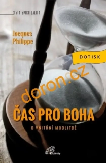 Čas pro Boha. O vnitřní modlitbě