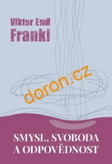 Smysl, svoboda a odpovědnost