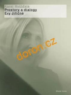 Prostory a dialogy Evy Jiřičné 