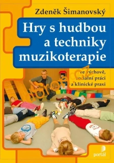 Hry s hudbou a techniky muzikoterapie  