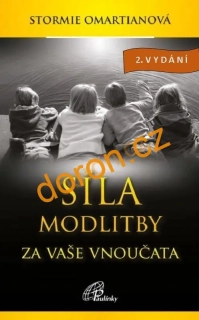 Síla modlitby za vaše vnoučata, 2. vyd.