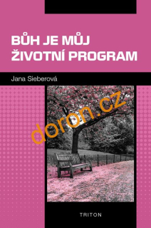 Bůh je můj životní program