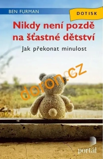 Nikdy není pozdě na šťastné dětství