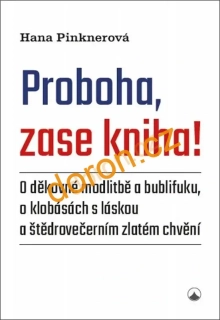 Proboha, zase kniha!