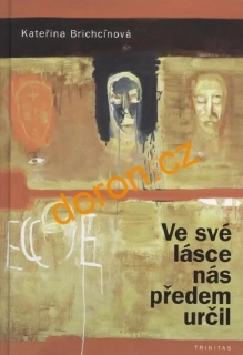 Ve své lásce nás předem určil        