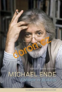 Michael Ende. Uvězněn ve fantazii