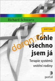 Tohle všechno jsem já. Terapie systémů vnitřní rodiny