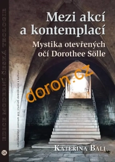 Mezi akcí a kontemplací