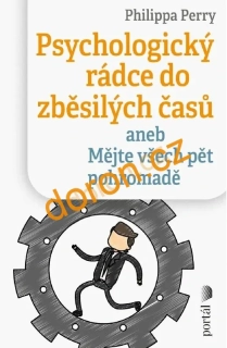 Psychologický rádce do zběsilých časů
