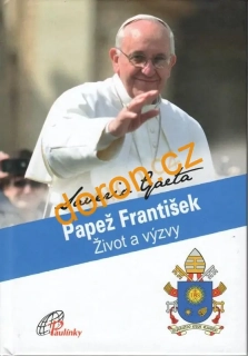 Papež František. Život a výzvy