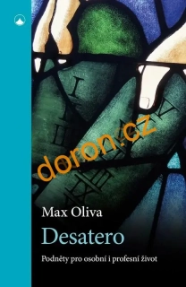 Desatero.Podněty pro osobní i profesní život