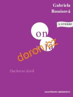 On a já. Duchovní deník
