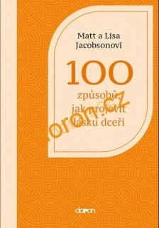 100 způsobů, jak projevit lásku dceři