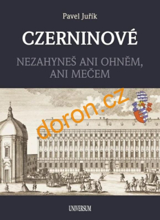 CZERNINOVÉ. Nezahyneš ani ohněm, ani mečem