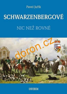 SCHWARZENBERGOVÉ - Nic než rovné