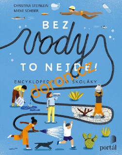 Bez vody to nejde! Encyklopedie pro školáky