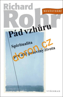 Pád vzhůru Spiritualita pro obě poloviny života