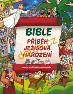 BIBLE. Příběh Ježíšova narození