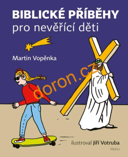 Biblické příběhy pro nevěřící děti