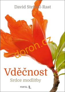Vděčnost. Srdce modlitby