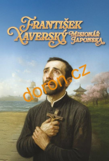 František Xaverský – misionář Japonska