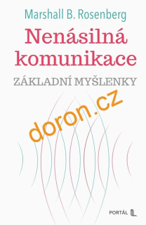 Nenásilná komunikace. Základní myšlenky