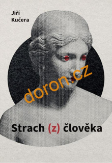 Strach (z) člověka