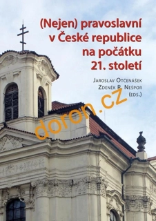 (Nejen) pravoslavní v České republice na počátku 21. století