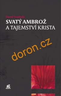 Svatý Ambrož a tajemství Krista