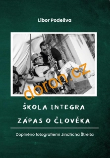 Škola Integra – zápas o člověka