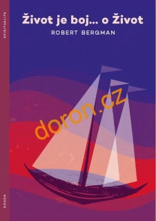 Život je boj... o Život