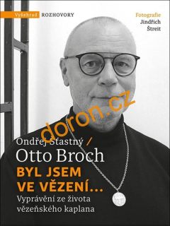 Byl jsem ve vězení...