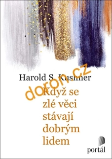 Když se zlé věci stávají dobrým lidem