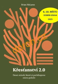 Křesťanství 2.0. Deset otázek, které si potřebujeme znovu položit