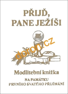 Přijď, pane Ježíši. Modlitební knížka
