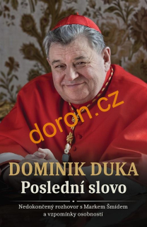 Dominik Duka – Poslední slovo
