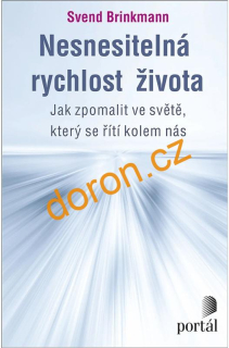 Nesnesitelná rychlost života